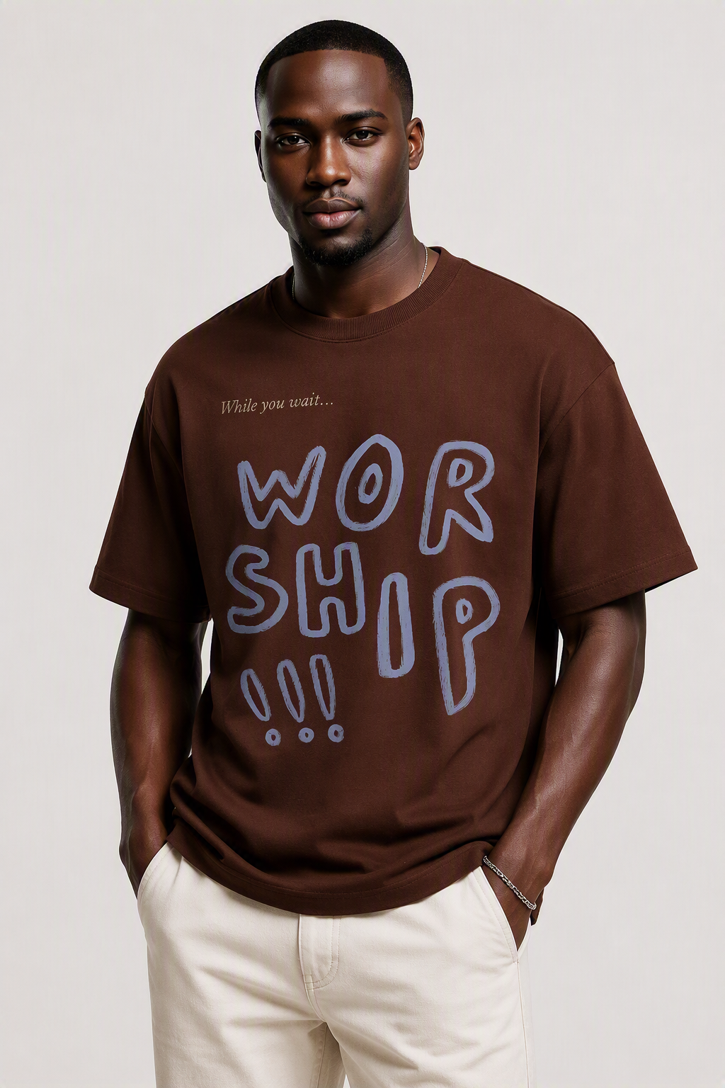 While You Wait... Worship T-shirt