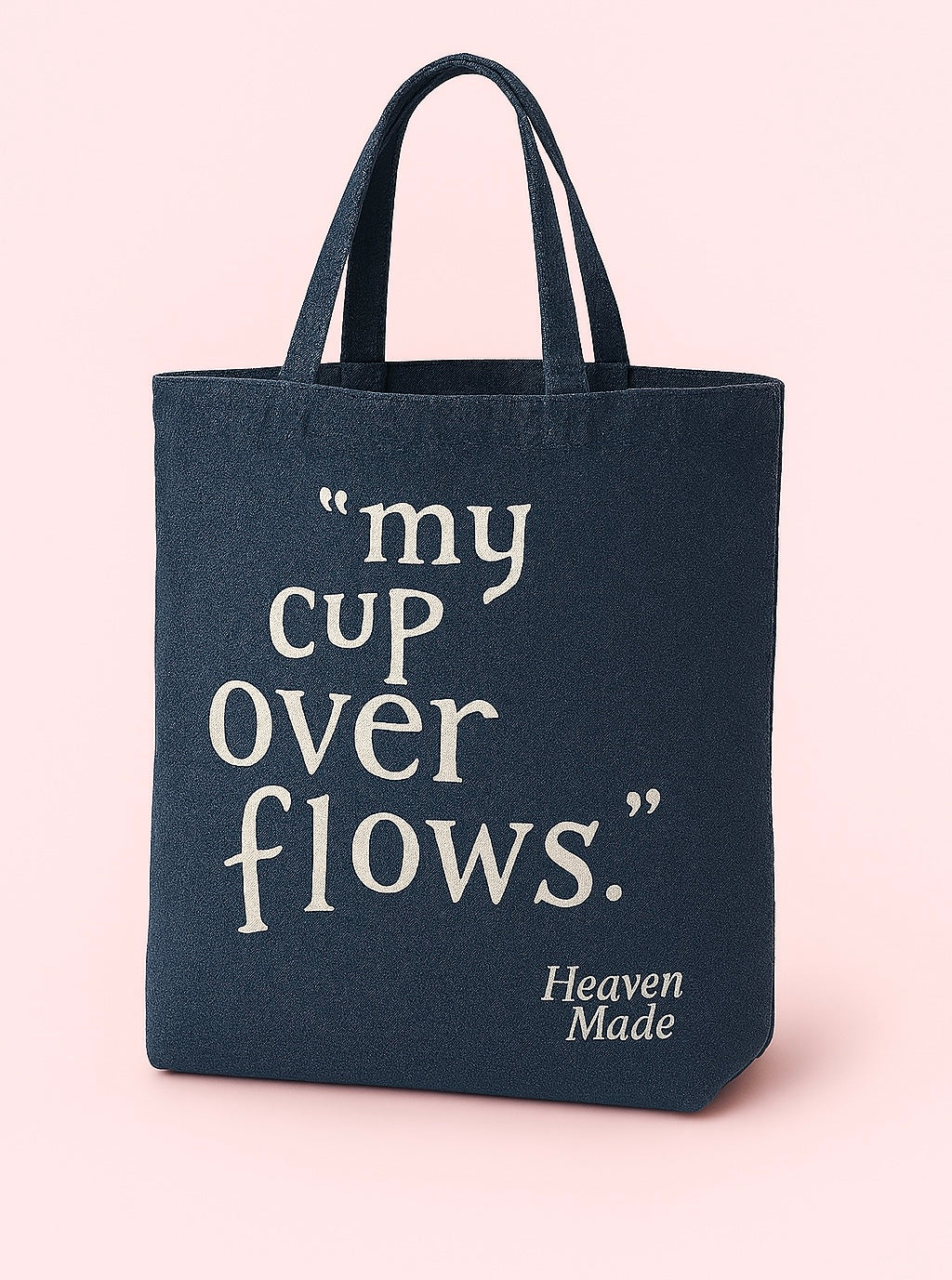 My Cup Overflows Tote Bag
